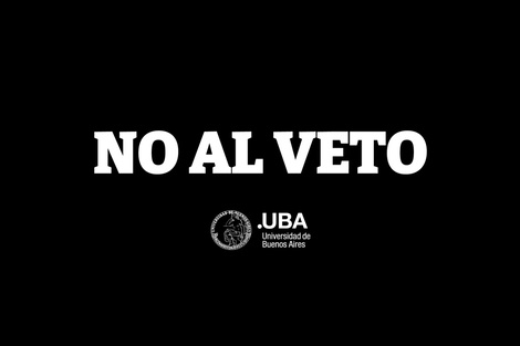 El Gobierno denunció a la UBA por cambiar su web en rechazo al veto a la Ley de Financiamiento